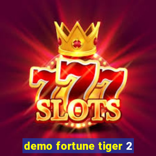 demo fortune tiger 2